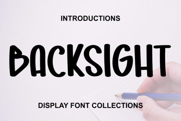 Backsight Font: A Playful Guide to Cheerful Typography Design