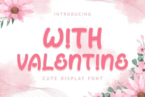 With Valentine: Elevating Design with a Cute and Beautiful Display Font
